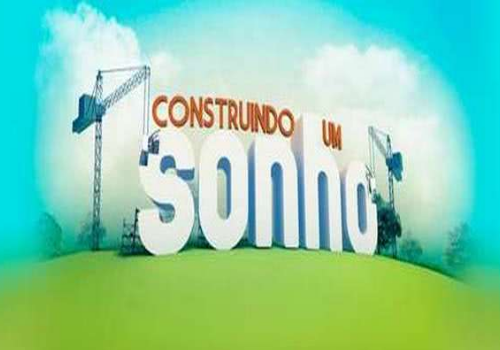 Inscrições para participar do Construindo um Sonho